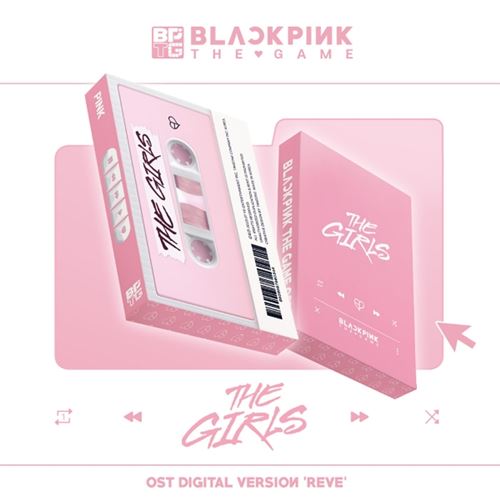 BLACKPINK THE GAME OST [THE GIRLS] Reve ver. (DIGITAL VERSION)